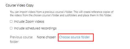 Location of 'Choose source folder' button within Panopto course copy