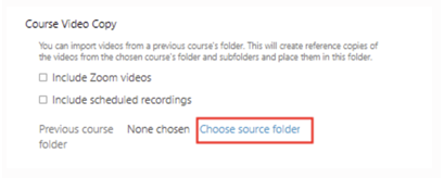 Use the 'previous course folder' option to import videos into your new course